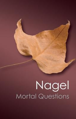 Mortal Questions (Canto Classics) by Nagel, Thomas