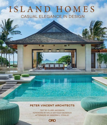 Island Homes: Casual Elegance in Design by Martin, David C.