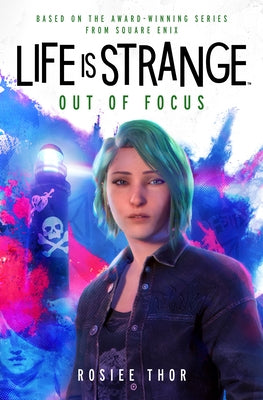 Life Is Strange: Out of Focus by Thor, Rosiee
