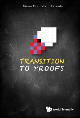 Transition to Proofs by Rubinstein-Salzedo, Simon