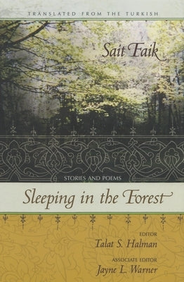 Sleeping in the Forest: Stories and Poems by Faik, Sait