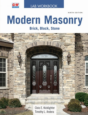 Modern Masonry: Brick, Block, Stone by Kicklighter, Clois E.