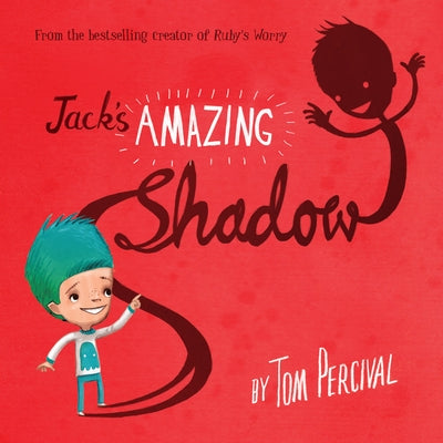 Jack's Amazing Shadow by Percival, Tom