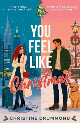 You Feel Like Christmas by Drummond, Christine
