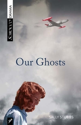 Our Ghosts by Stubbs, Sally