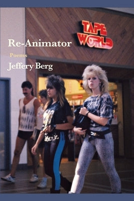 Re-Animator by Berg, Jeffery