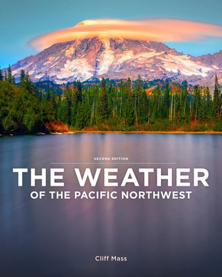 The Weather of the Pacific Northwest by Mass, Cliff