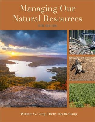 Managing Our Natural Resources by Camp, William G.