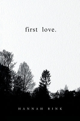 First Love by Bink, Hannah