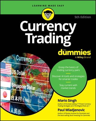 Currency Trading for Dummies by Singh, Mario