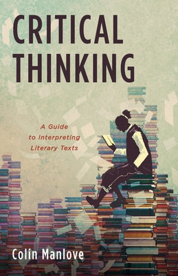 Critical Thinking by Manlove, Colin N.