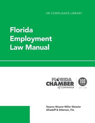 Florida Employment Law Manual by Saltz Bullock, Jennifer