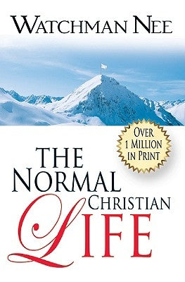 The Normal Christian Life by Nee, Watchman