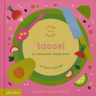 Tacos!: An Interactive Recipe Book by Nieminen, Lotta