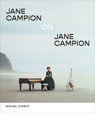 Jane Campion on Jane Campion: Interviews by Ciment, Michel