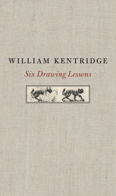 Six Drawing Lessons by Kentridge, William