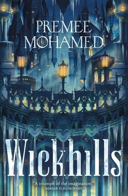 Wickhills by Mohamed, Premee
