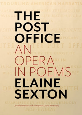 The Post Office: An Opera in Poems by Sexton, Elaine