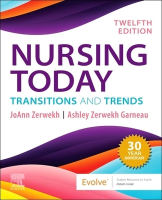 Nursing Today: Transition and Trends: Transition and Trends by Zerwekh, Joann
