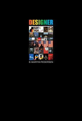 B. Martin Pedersen, Designer by Pedersen, B. Martin