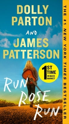 Run, Rose, Run by Patterson, James