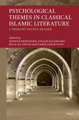 Psychological Themes in Classical Islamic Literature by Keshavarzi, Hooman