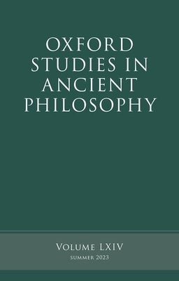 Oxford Studies in Ancient Philosophy, Volume 64 by Kamtekar, Rachana