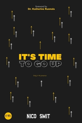 It's Time To Go Up! by Smit, Nico