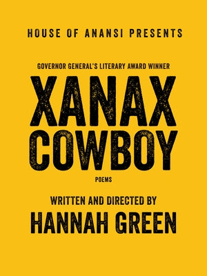 Xanax Cowboy: Poems by Green, Hannah