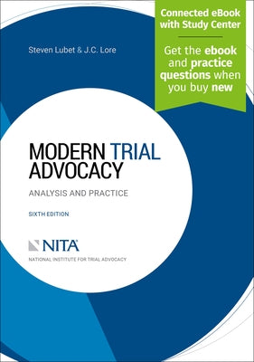 Modern Trial Advocacy: Analysis and Practice [Connected eBook with Study Center] by Lubet, Steven