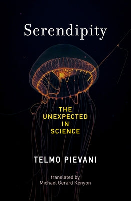 Serendipity: The Unexpected in Science by Pievani, Telmo