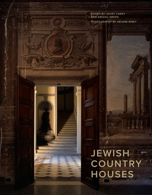 Jewish Country Houses by Carey, Juliet