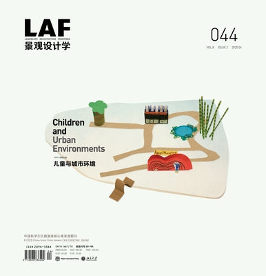 Landscape Architecture Frontiers 044: Children and Urban Environments by Yu, Kongjian