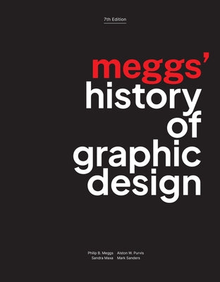 Meggs' History of Graphic Design by Meggs, Philip B.