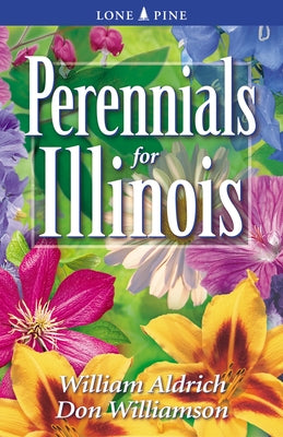 Perennials for Illinois by Aldrich, William
