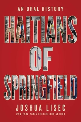 Haitians of Springfield: An Oral History by Lisec, Joshua