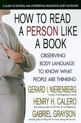 How to Read a Person Like a Book, Revised Edition: Observing Body Language to Know What People Are Thinking by Grayson, Gabriel