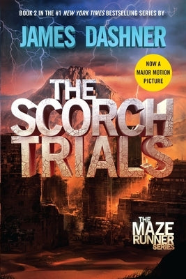 The Scorch Trials: Book Two of the Maze Runner Series by Dashner, James