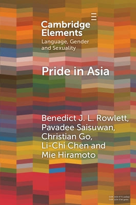 Pride in Asia by Rowlett, Benedict J. L.