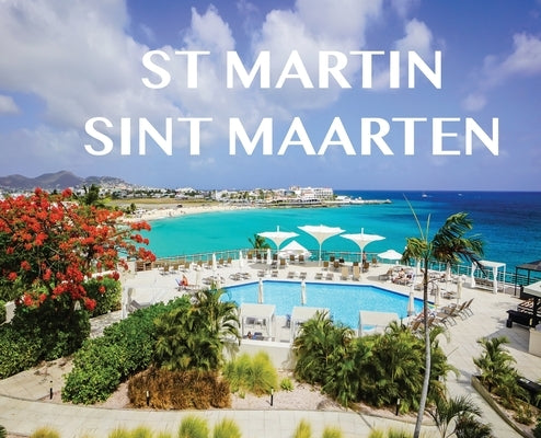 St Martin/ Sint Maarten: St Martin/ Sint Maarten by Booth, Elyse