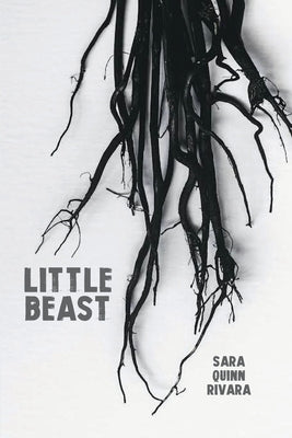 Little Beast by Rivara, Sara Quinn