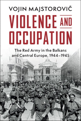 Violence and Occupation by Majstorovic, Vojin
