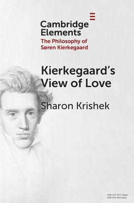 Kierkegaard's View of Love by Krishek, Sharon