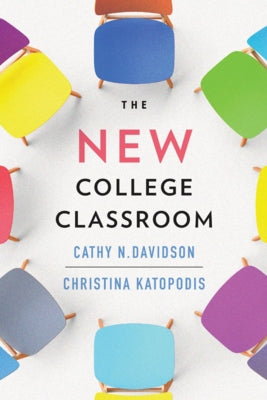 The New College Classroom by Davidson, Cathy N.