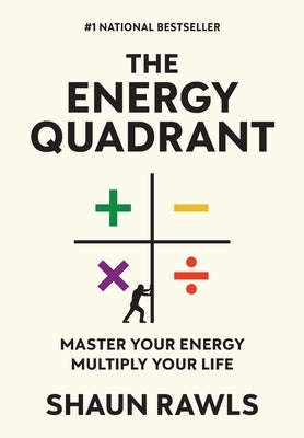 The Energy Quadrant by Rawls, Shaun