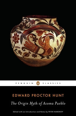 The Origin Myth of Acoma Pueblo by Hunt, Edward Proctor