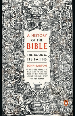 A History of the Bible: The Book and Its Faiths by Barton, John