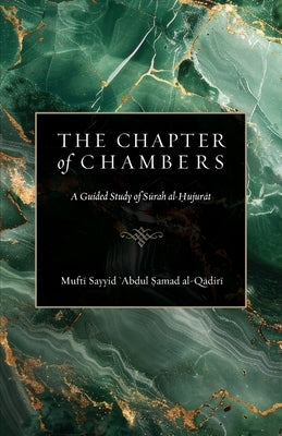 The Chapter of Chambers by Al-Qadiri, Mufti Sayyid Abdul Samad