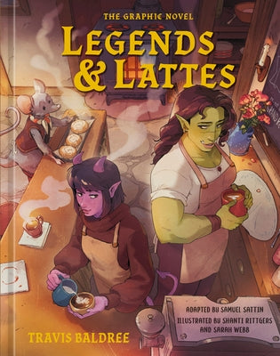 Legends & Lattes: The Graphic Novel by Baldree, Travis