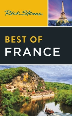 Rick Steves Best of France by Steves, Rick